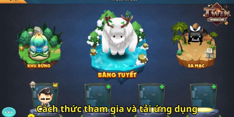 Cách thức tham gia và tải ứng dụng