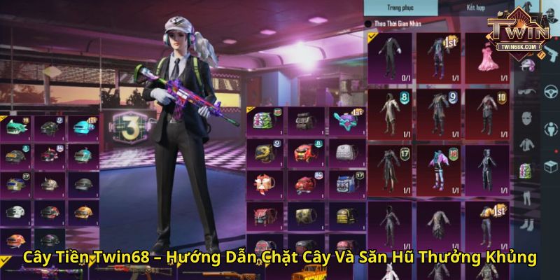 Cây Tiền Twin68 – Hướng Dẫn Chặt Cây Và Săn Hũ Thưởng Khủng