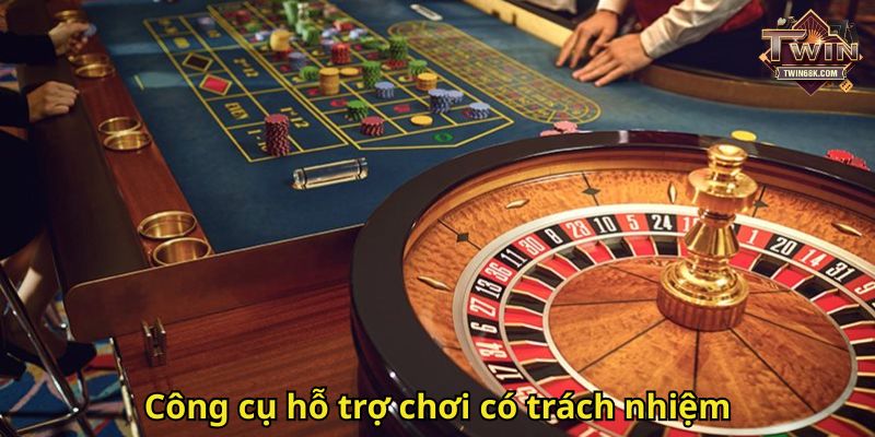 Công cụ hỗ trợ chơi có trách nhiệm