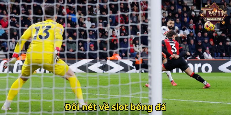 Đôi nét về slot bóng đá