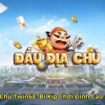 Game Bài Địa Chủ Twin68 Bí Kíp Chơi Đỉnh Cao Chưa Từng Có
