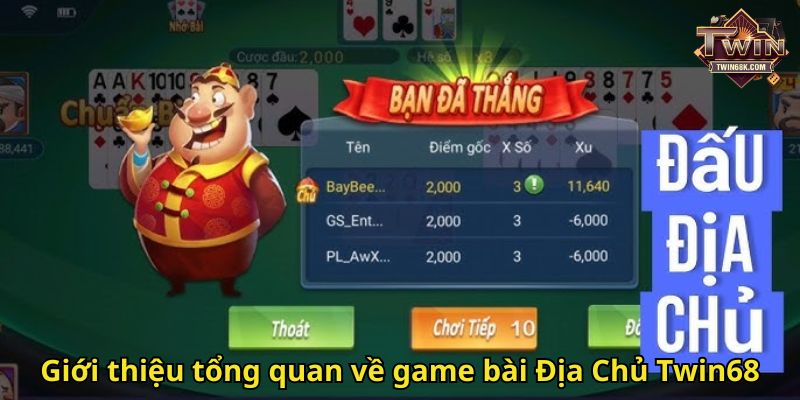 Giới thiệu tổng quan về game bài Địa Chủ Twin68