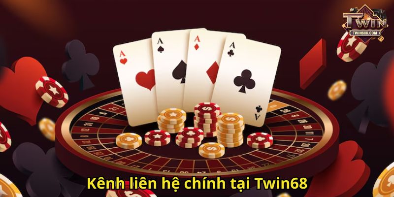 Kênh liên hệ chính tại Twin68