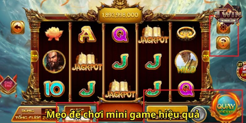 Mẹo để chơi mini game hiệu quả