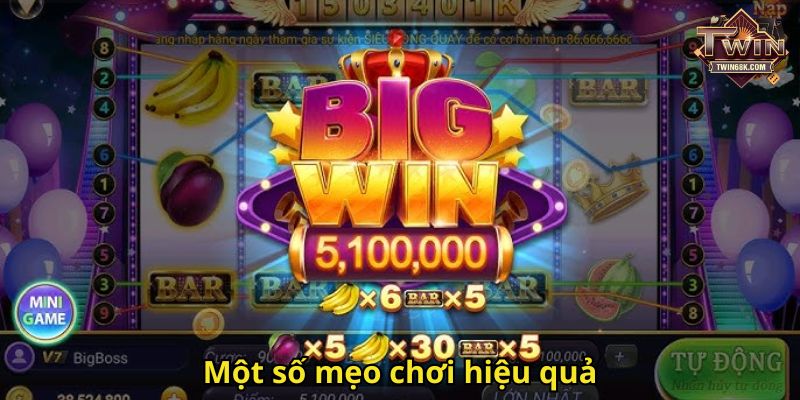 Một số mẹo chơi hiệu quả