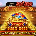 Nổ Hũ Tài Xỉu Là Gì Khám Phá Trò Chơi Jackpot Hấp Dẫn