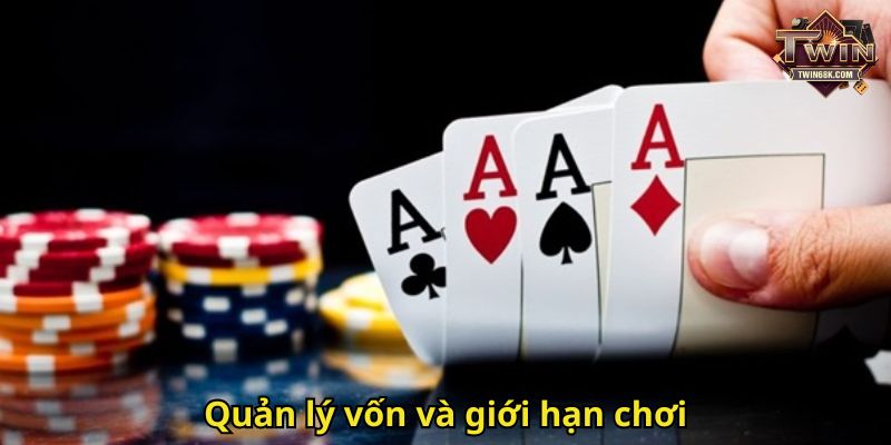 Quản lý vốn và giới hạn chơi