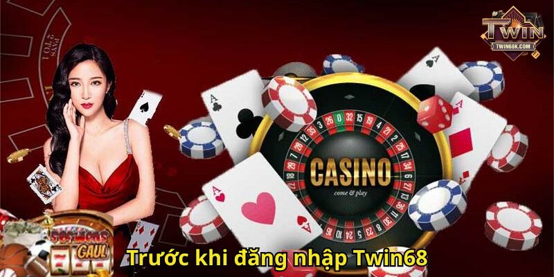Trước khi đăng nhập Twin68